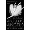Apollo's Angels - Jennifer Homans