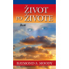 Život po živote, 2. vydanie - Raymond A. Moody