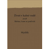Život v kalné vodě aneb Bahno kam se podíváš - Miroslav Krůta