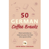 50 German Coffee Breaks