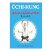 Čchi-kung pro zdraví a bojová umění - Yang Jwing-ming