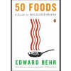 50 Foods - Edward Behr, Penguin