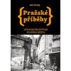 Pražské příběhy - Ztraceným světem Starého Města - Hrubý Dan