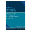 Syntax současné angličtiny - Sbírka textů a příkladů k syntaktickému rozboru - Libuše Dušková