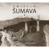 Zmizelá Šumava 3 (Emil Kintzl, Jan Fischer)