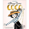 Along Came Coco: A Story about Coco Chanel - Eva Byrne