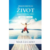 Predstavte si život bez strachu - Max Lucado