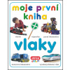 Moje první kniha - vlaky