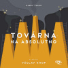 Továrna na absolutno - Karel Čapek (mp3 audiokniha)