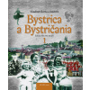 Bystrica a Bystričania 1 - Vladimír Bárta, kolektív