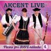 Akcent Live: Piesne pre dobrú náladu 4 - Akcent Live
