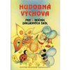 Hudobná výchova pre 1. ročník základných škôl - 3.vyd
