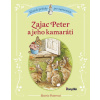 Zajac Peter a jeho kamaráti - Beatrix Potter
