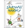 Sportovní pohádky - Pospíšilová Zuzana