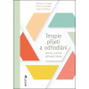 Terapie přijetí a odhodlání - Steven C. Hayes, Kirk D. Strosahl, Kelly G. Wilson