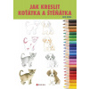 Jak kreslit koťátka a štěňátka (Susie Hodge)