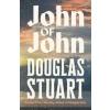 John of John - Douglas Stuart, Pan Macmillan
