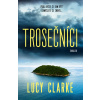 Trosečníci - Lucy Clarkeová