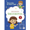 Šikuľkovia 3: Zábavné úl… (Lenka Vymazalová)