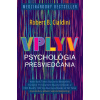 Vplyv - Robert B. Cialdini