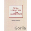 Česká literatura v čase modernismu 1890-1968