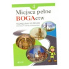 Miejsca pełne BOGActw. Klasa 4, szkoła podstawowa. Religia. Podręcznik