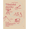 Tibetské deníky 1954 - První českoslovenští návštěvníci Lhasy