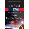 A Dictionary of Law Enforcement (Graham Gooch, Michael Williams - vyd. Oxford)