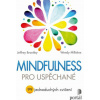Mindfulness pro uspěchané - Brantley Jeffrey, Millstine Wendy