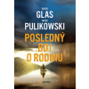 Posledný boj o rodinu - Jacek Pulikowski, Piotr Glas
