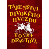 Tajemství Divokého hvozdu - Tonke Dragtová