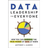 Data Leadership for Everyone - Anthony J. Algmin, Sourcebooks Casablanca