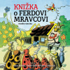 Knižka o Ferdovi Mravcovi - Ondřej Sekora (mp3 audiokniha)