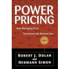 Power Pricing: How Managing Price Transforms the Bottom Line - Robert J Dolan Hermann Simon