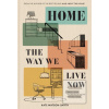 Home: The Way We Live No… (Kate Watson-Smyth)