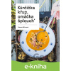 E-kniha Kůrčička křup, omáčka šplouch - Zuzana Böhmová