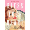Bless Your Heart - Lindy Ryan