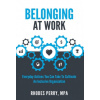 Belonging At Work (Pevná)