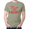 Fajntričko V Pánske tričko - Mám chuť na MELÓNY, Farba sv. khaki, Strih/ Variant Pánsky/UNISEX