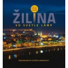Žilina vo svetle lámp - Groma Patrik