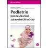 Pediatrie pro nelékařské zdravotnické obory - Jiří Klíma