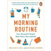 My Morning Routine - Benjamin Spall, Michael Xander