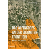 Das Alpenkorps an der Dolomitenfront