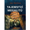 Tajemství megalitů Kamenná databáze věčnosti