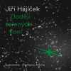 Zloději zelených koní - Hájíček Jiří - Mácha Radůz