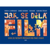 Jak se dělá film - Ondřej Beránek, Tereza Dvořáková, Nikkarin