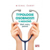 Typologie osobnosti v medicíně: lékaři, sestry, pacienti - Čakrt Michal