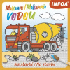 Neuvedený Na stavbě - malování vodou