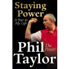 Staying Power : A Year in My Life - Phil Taylor