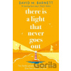 There Is a Light That Never Goes Out - David M. Barnett